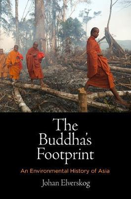 The Buddha''s Footprint: An Environmental History of Asia - Agenda Bookshop