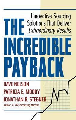 The Incredible Payback: Innovative Sourcing Solutions That Deliver Extraordinary Results - Agenda Bookshop