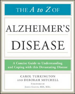 The A to Z of Alzheimer''s Disease: A Concise Guide to Understanding and Coping with This Devastating Disease - Agenda Bookshop
