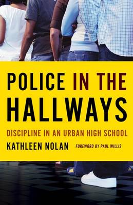 Police in the Hallways: Discipline in an Urban High School - Agenda Bookshop