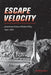 Escape Velocity: American Science Fiction Film, 1950-1982 - Agenda Bookshop