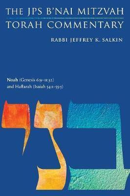 Noah (Genesis 6:9-11:32) and Haftarah (Isaiah 54:1-55:5): The JPS B''nai Mitzvah Torah Commentary - Agenda Bookshop