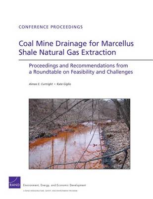 Coal Mine Drainage for Marcellus Shale Natural Gas Extraction: Proceedings and Recommendations from a Roundtable on Feasibility and Challenges - Agenda Bookshop
