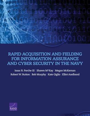 Rapid Acquisition and Fielding for Information Assurance and Cyber Security in the Navy - Agenda Bookshop