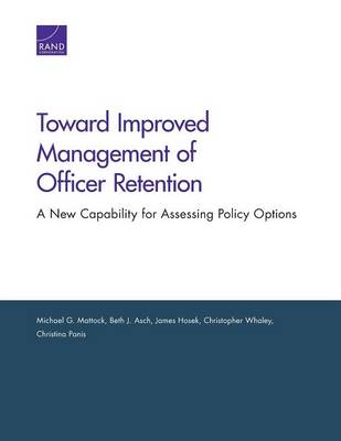 Toward Improved Management of Officer Retention: A New Capability for Assessing Policy Options - Agenda Bookshop