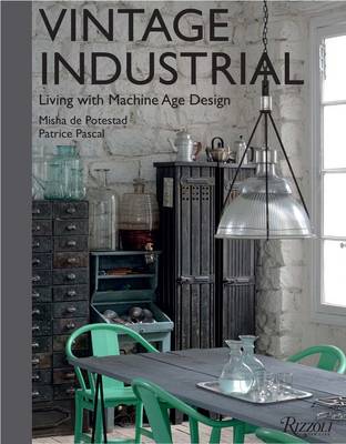 Vintage Industrial: Living with Machine Age Design - Agenda Bookshop