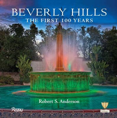 Beverly Hills: The First 100 Years - Agenda Bookshop