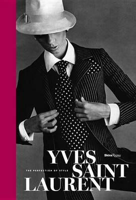 Yves Saint Laurent: The Perfection of Style - Agenda Bookshop