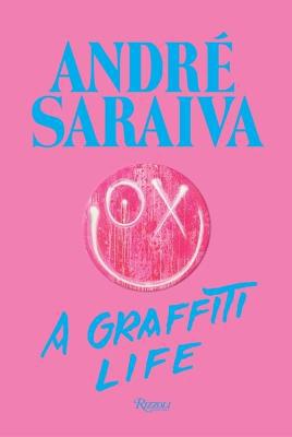 André Saraiva : Graffiti Life  - Agenda Bookshop