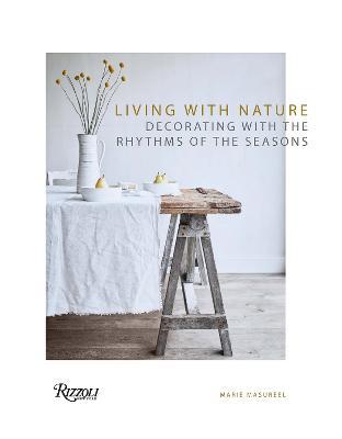 Living with Nature: Decorating with the Rhythms of the Four Seasons - Agenda Bookshop