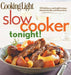 Cooking Light Slow-Cooker Tonight!: 140 delicious weeknight recipes that practically cook themselves - Agenda Bookshop