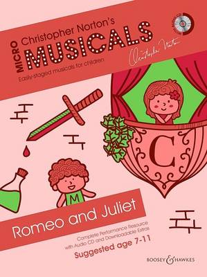 Micromusicals - Romeo And Juliet: Complete Performance Resource with Audio CD and Downloadable Extras - Agenda Bookshop