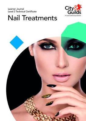 Level 2 Technical Certificate in Nail Treatments: Learner Journal - Agenda Bookshop