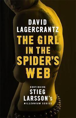The Girl in the Spider''s Web: Continuing Stieg Larsson''s Millennium Series - Agenda Bookshop