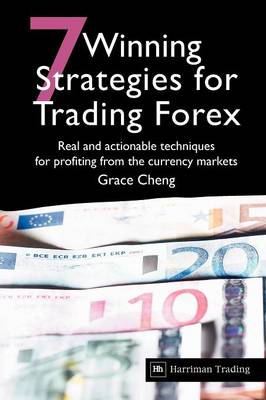 7 Winning Strategies For Trading Forex: Real and Actionable Techniques for Profiting from the Currency Markets - Agenda Bookshop