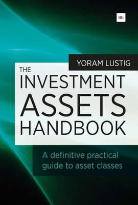 The Investment Assets Handbook: A Definitive Practical Guide to Asset Classes - Agenda Bookshop