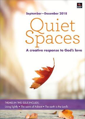 Quiet Spaces September-December 2018: A creative response to God''s love - Agenda Bookshop