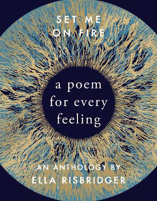 Set Me On Fire: A Poem For Every Feeling - Agenda Bookshop