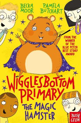 Wigglesbottom Primary: The Magic Hamster - Agenda Bookshop
