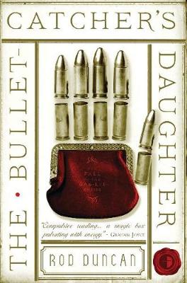 The Bullet-Catcher''s Daughter: The Fall of the Gas-Lit Empire Book One - Agenda Bookshop