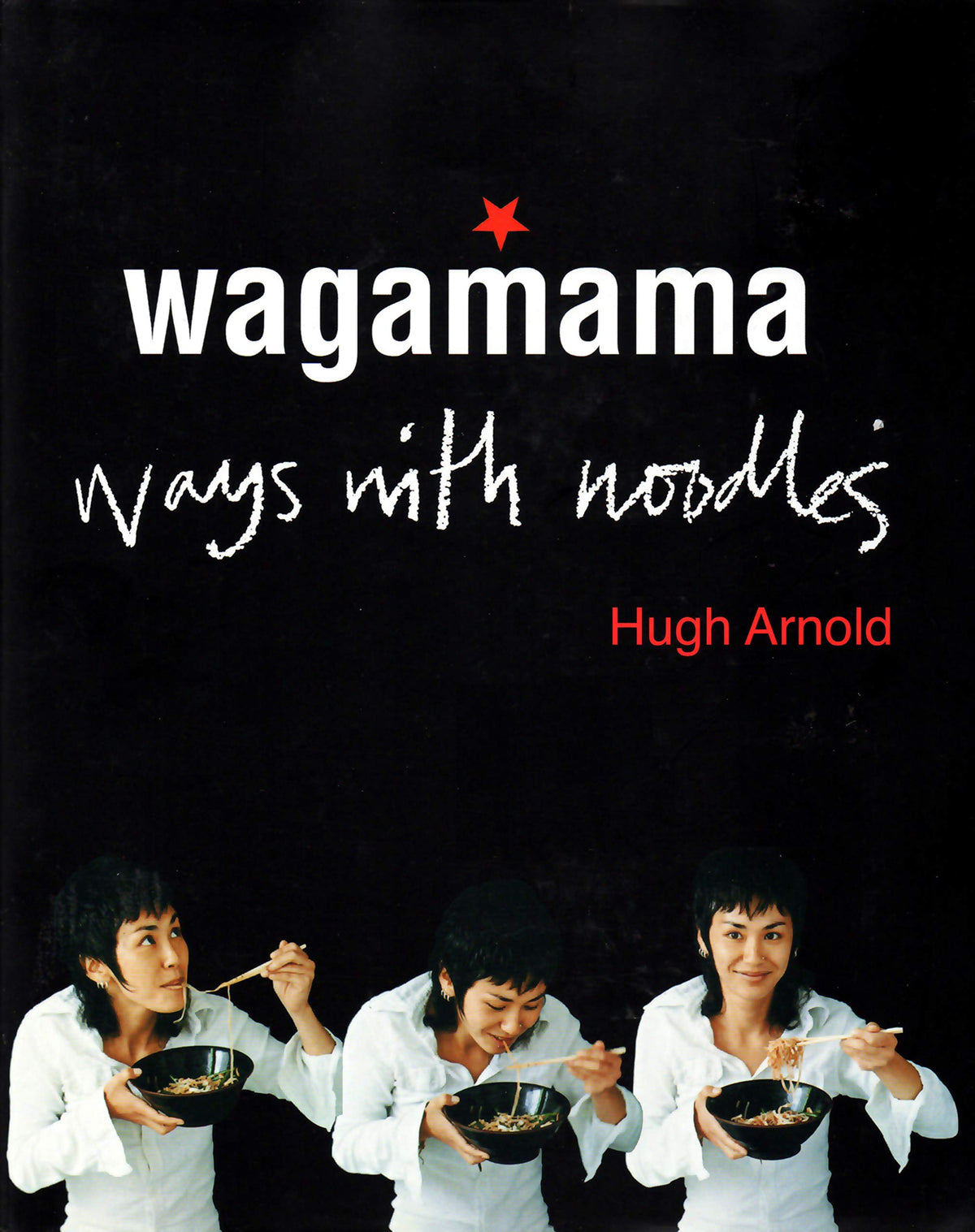 Wagamama: Ways With Noodles - Agenda Bookshop
