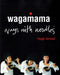 Wagamama: Ways With Noodles - Agenda Bookshop