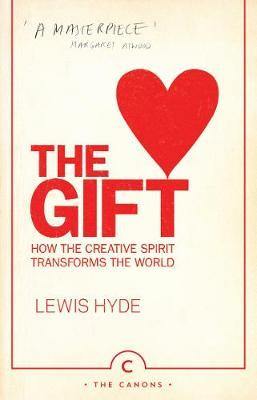 The Gift: How the Creative Spirit Transforms the World - Agenda Bookshop