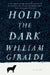 Hold the Dark: A Novel - Agenda Bookshop