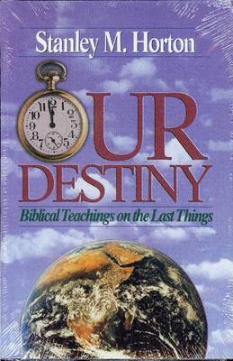 Our Destiny: Biblical Teachings on the Last Things - Agenda Bookshop