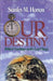 Our Destiny: Biblical Teachings on the Last Things - Agenda Bookshop