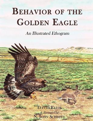 Behavior of the Golden Eagle: an illustrated ethogram - Agenda Bookshop