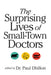 The Surprising Lives of Small-Town Doctors: Practising Medicine in Rural Canada - Agenda Bookshop