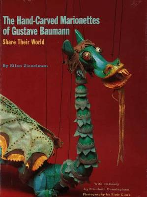 Hand-Carved Marionettes of Gustave Baumann: Share Their World - Agenda Bookshop