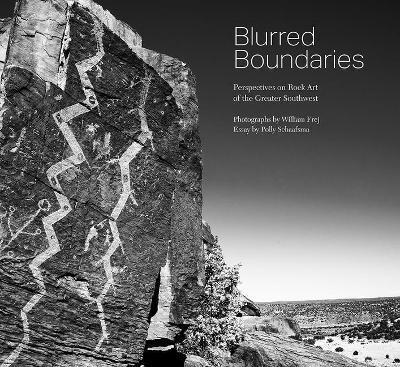 Blurred Boundaries: Perspectives on Rock Art of the Greater Southwest - Agenda Bookshop