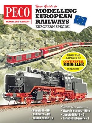 Your Guide to Modelling European Railways: A Continental Modeller Special - Agenda Bookshop