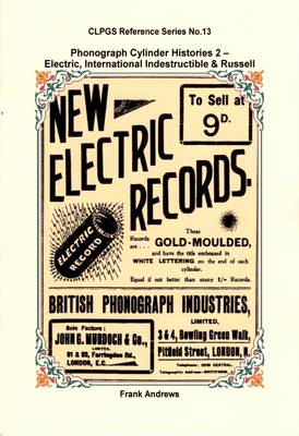 Phonograph Cylinder Histories: 2: Electric, International & Russell - Agenda Bookshop