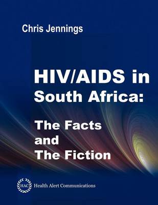 HIV/AIDS in South Africa - The Facts and The Fiction - Agenda Bookshop