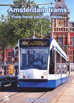 Amsterdam Trams: From Horse Car to Combino - Agenda Bookshop