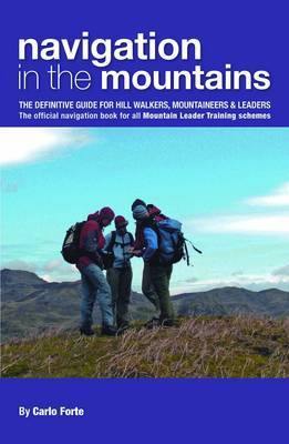 Navigation in the Mountains: The Definitive Guide for Hill Walkers, Mountaineers & Leaders - the Official Navigation Book for All Mountain Leader Training Schemes - Agenda Bookshop