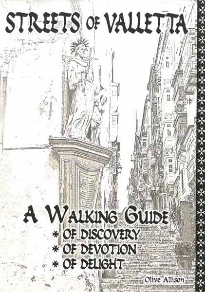 Streets of Valletta - A Walking Guide *of Discovery *of Devotion *of Delight - Agenda Bookshop