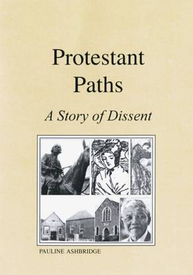 Protestant Paths: A Story of Dissent - Agenda Bookshop