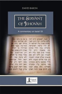 The Servant of Jehovah: An Exposition of Isaiah 53 - Agenda Bookshop