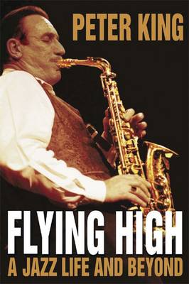 Flying High: A Jazz Life and Beyond - Agenda Bookshop