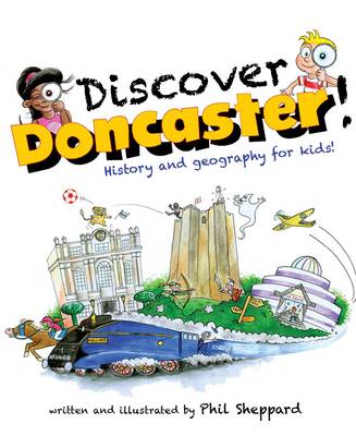 Discover Doncaster: History and geography for kids - Agenda Bookshop