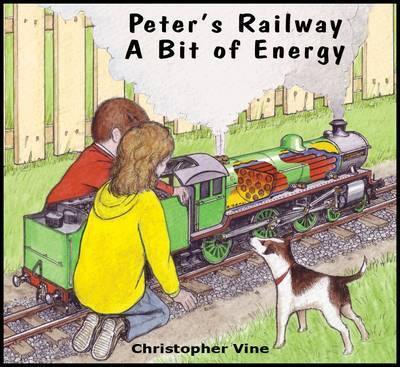 Peter''s Railway a Bit of Energy - Agenda Bookshop