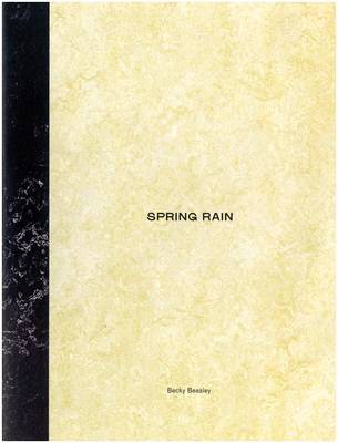 Spring Rain: Becky Beasley - Agenda Bookshop