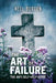 The Art of Failure: The Anti Self-Help Guide - Agenda Bookshop