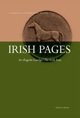 Irish Pages: A Journal of Contemporary Writing: v. 5, No. 2: An Teagran Gaeilge/The Irish Issue - Agenda Bookshop