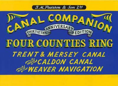 Pearson''s Canal Companion - Four Counties Ring: Trent & Mersey Canal and Caldon Canal and Weaver Navigation - Agenda Bookshop