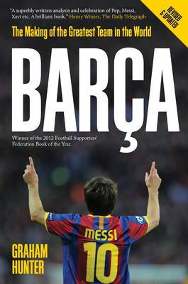 Barca: The Making of the Greatest Team in the World - Agenda Bookshop